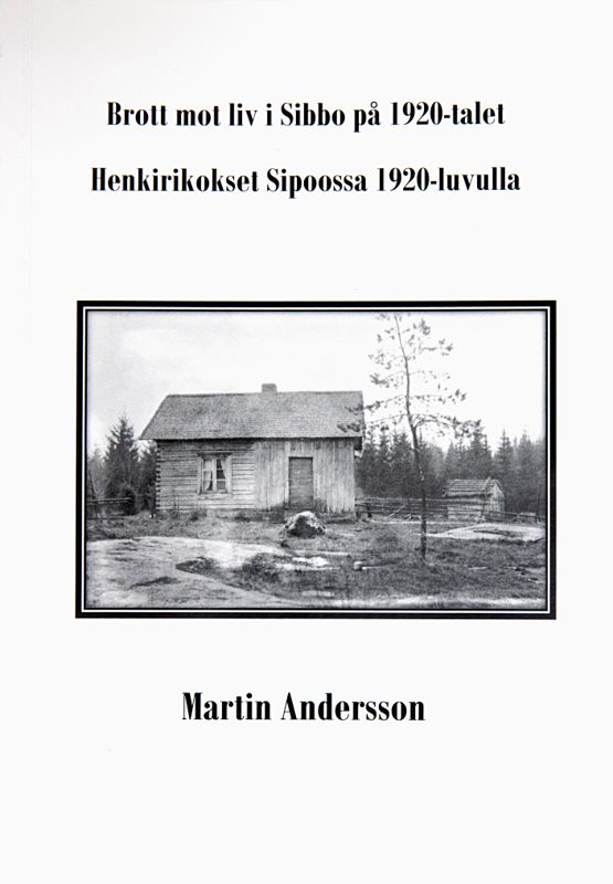 Martin Andersson, Brott mot liv i Sibbo på 1920-talet