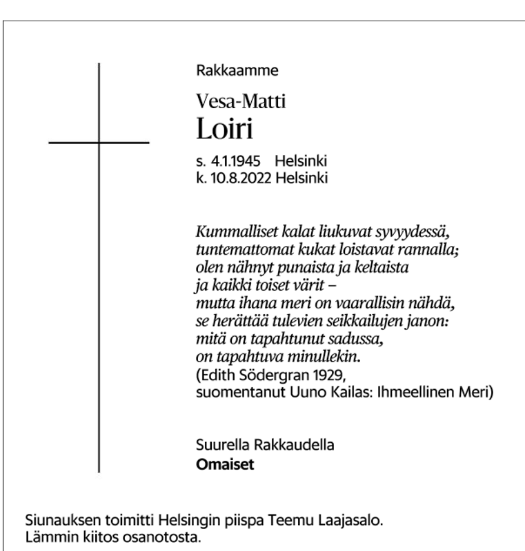 Vesa-Matti Loiris dödsannons publicerades i söndagens Helsingin Sanomat.