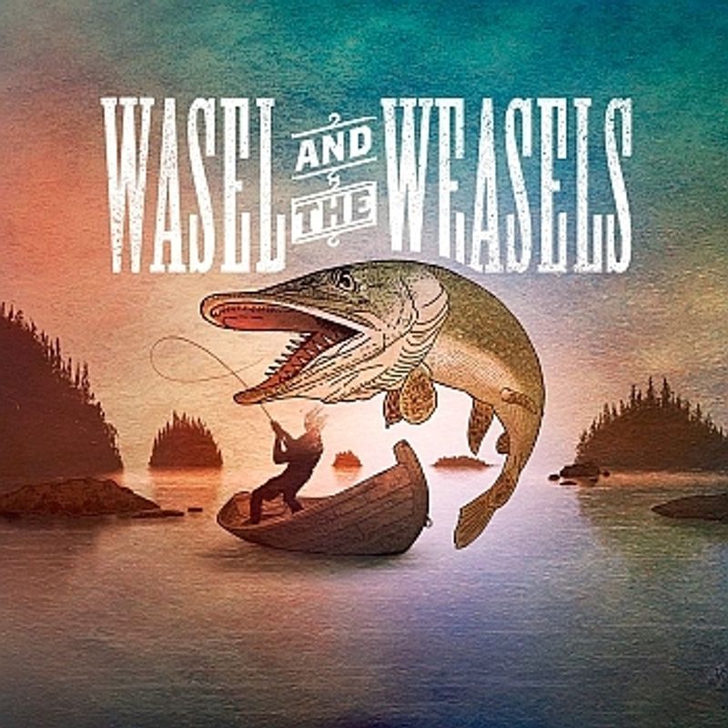Wasel and the Weasels