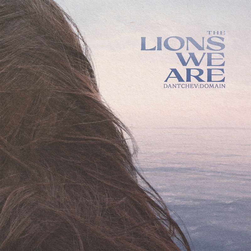 Dantchev: Domain: The Lions we are