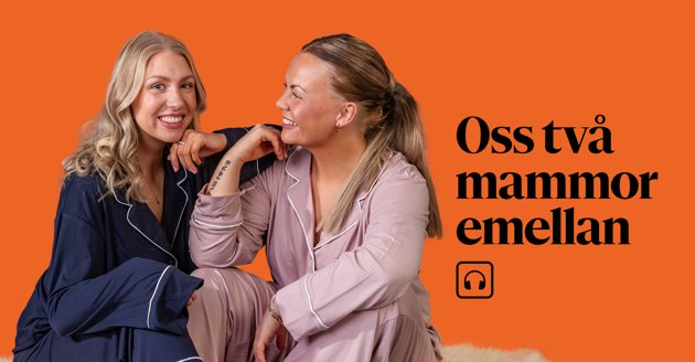 Julia Lövdahl, t.v. och Elin Karppinen gör Oss två mammor emellan. Nya avsnitt varje torsdag.