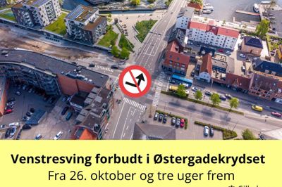 Fra mandag 26. oktober må bilister, der kører mod syd, ikke dreje til venstre i Østergadekrydset.