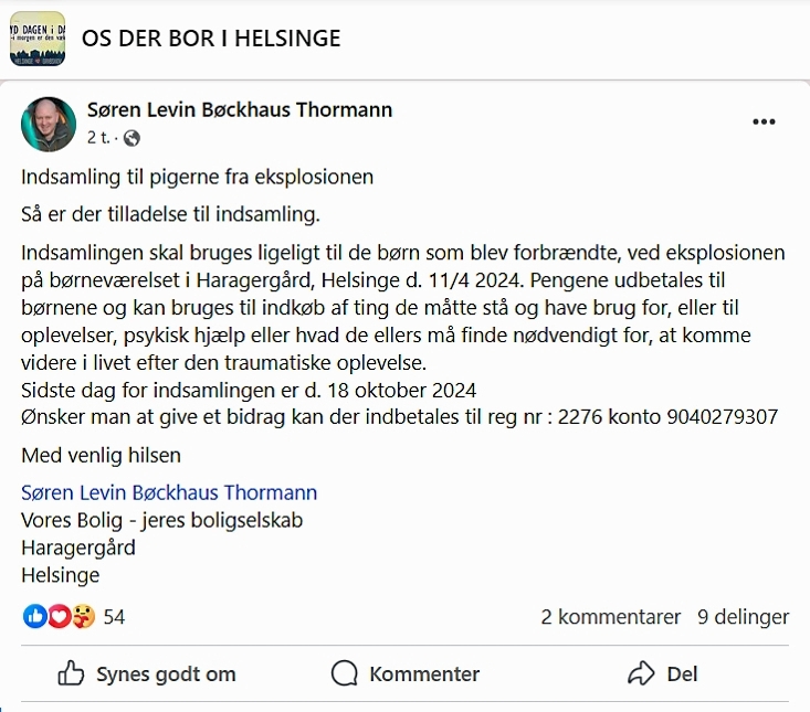 Sådan så opslaget i den lokale Facebook-gruppe ud, da Søren Levin Bøckhaus Thormann for nogle måneder siden startede en indsamling til de fire piger, der kom til skade under eksplosionsbranden. - Screendump Sådan så opslaget i den lokale Facebook-gruppe ud, da Søren Levin Bøckhaus Thormann for nogle måneder siden startede en indsamling til de fire piger, der kom til skade under eksplosionsbranden.