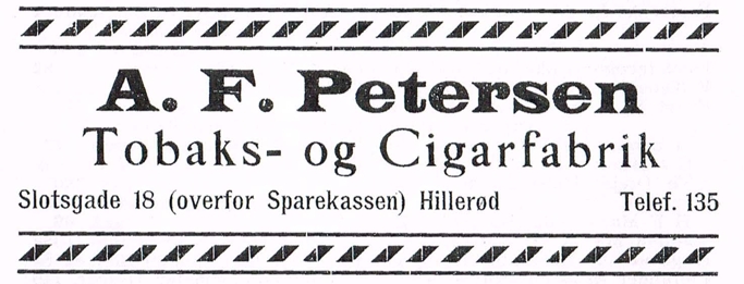 I vejviseren fra 1910 findes denne annonce, hvor man har bevaret navnet, selvom A.F. Petersen døde i 1903. - Lokalhistorisk Arkiv Hillerød I vejviseren fra 1910 findes denne annonce, hvor man har bevaret navnet, selvom A.F. Petersen døde i 1903.