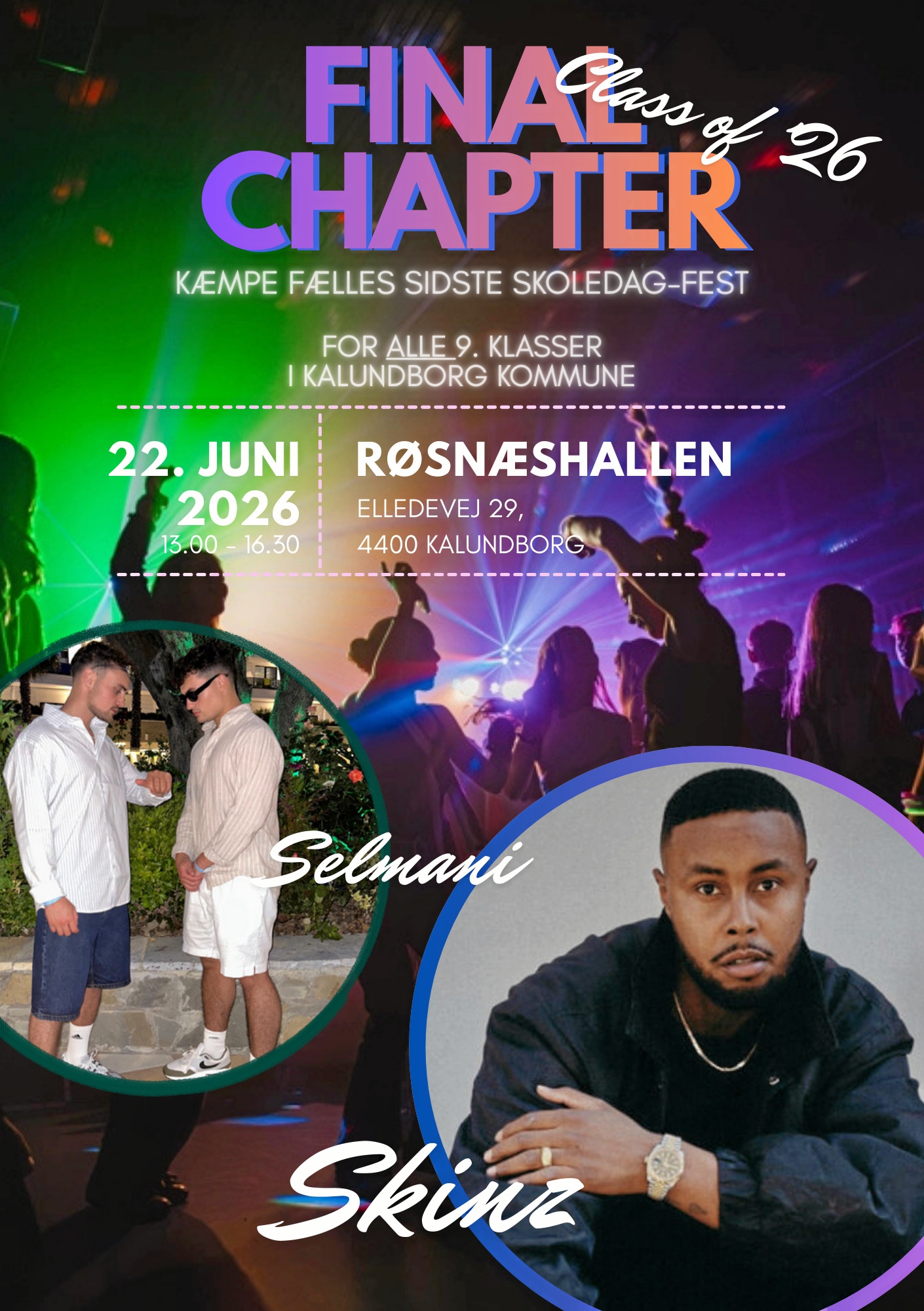 Plakat for arrangementet den 22. juni i Røsnæshallen for alle 9. klasser i Kalundborg Kommune. - Presse Plakat for arrangementet den 22. juni i Røsnæshallen for alle 9. klasser i Kalundborg Kommune.